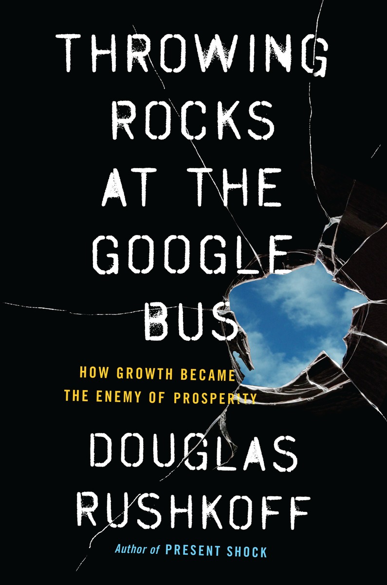 Throwing Rocks at the Google Bus jacket