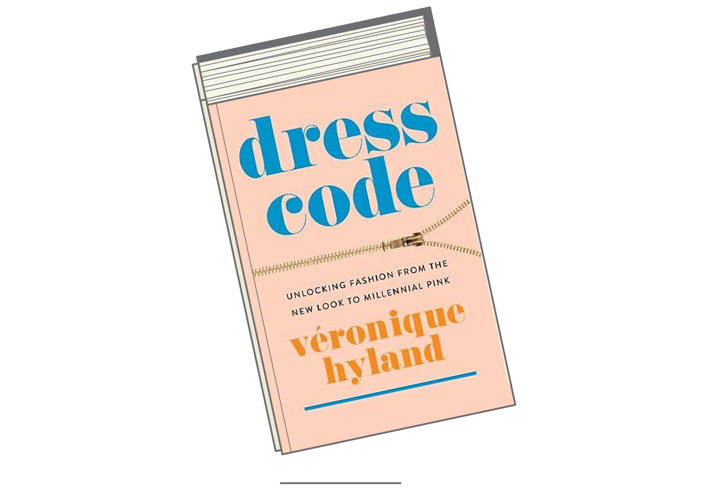 "Dress Code: Unlocking Fashion From the New Look to Millennial Pink"