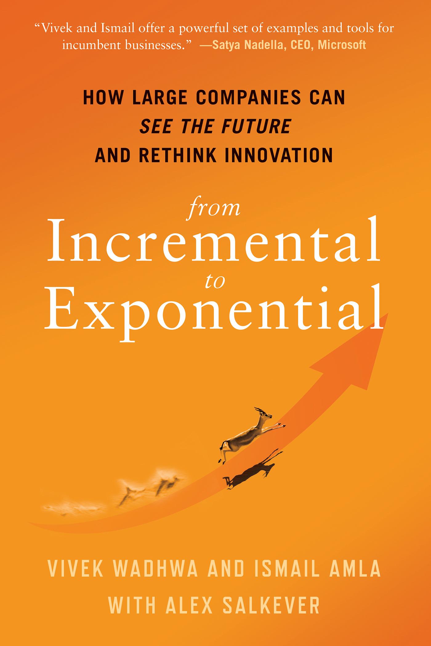 The cover of the book "From Incremental to Exponential"