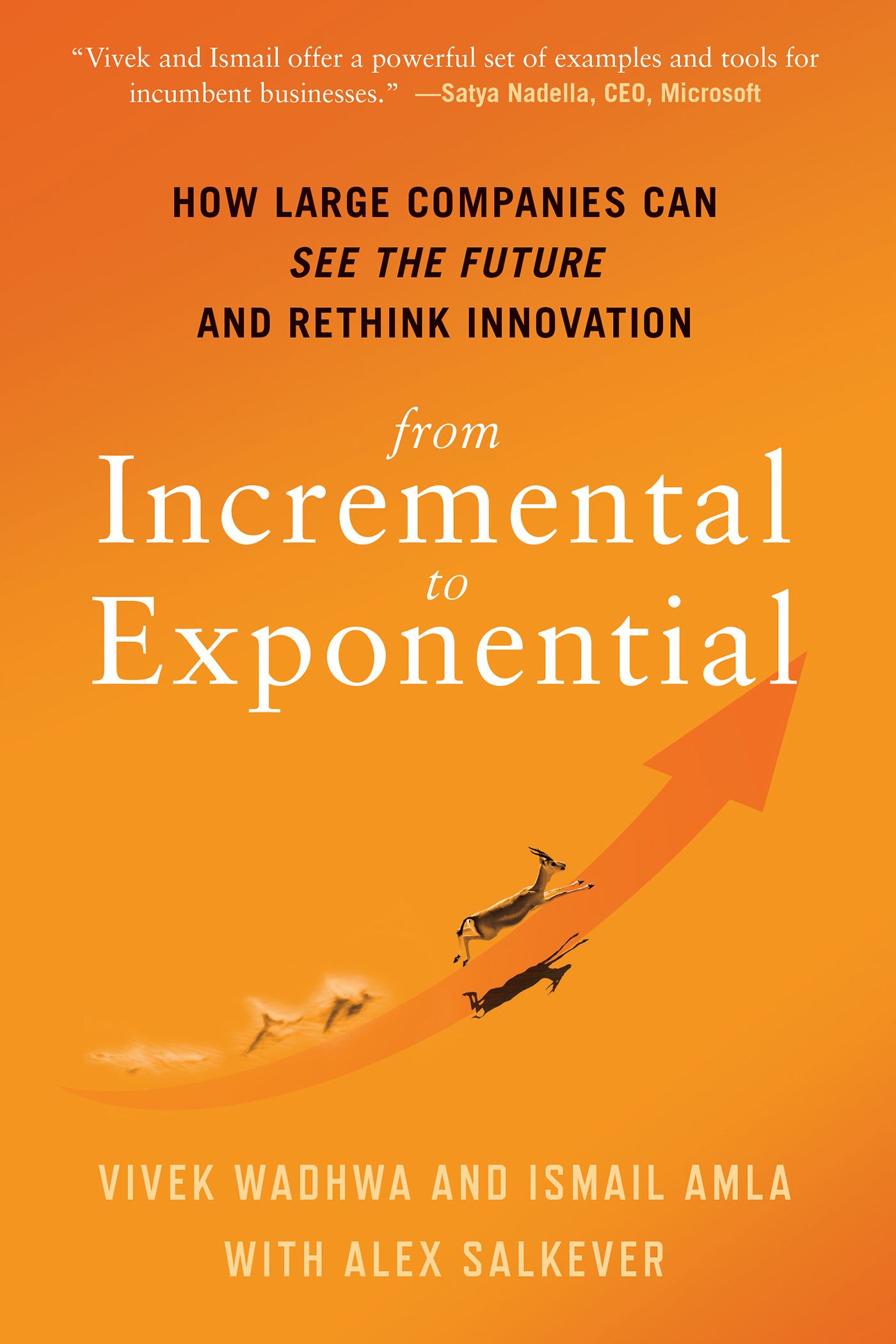 The cover of the book "From Incremental to Exponential"