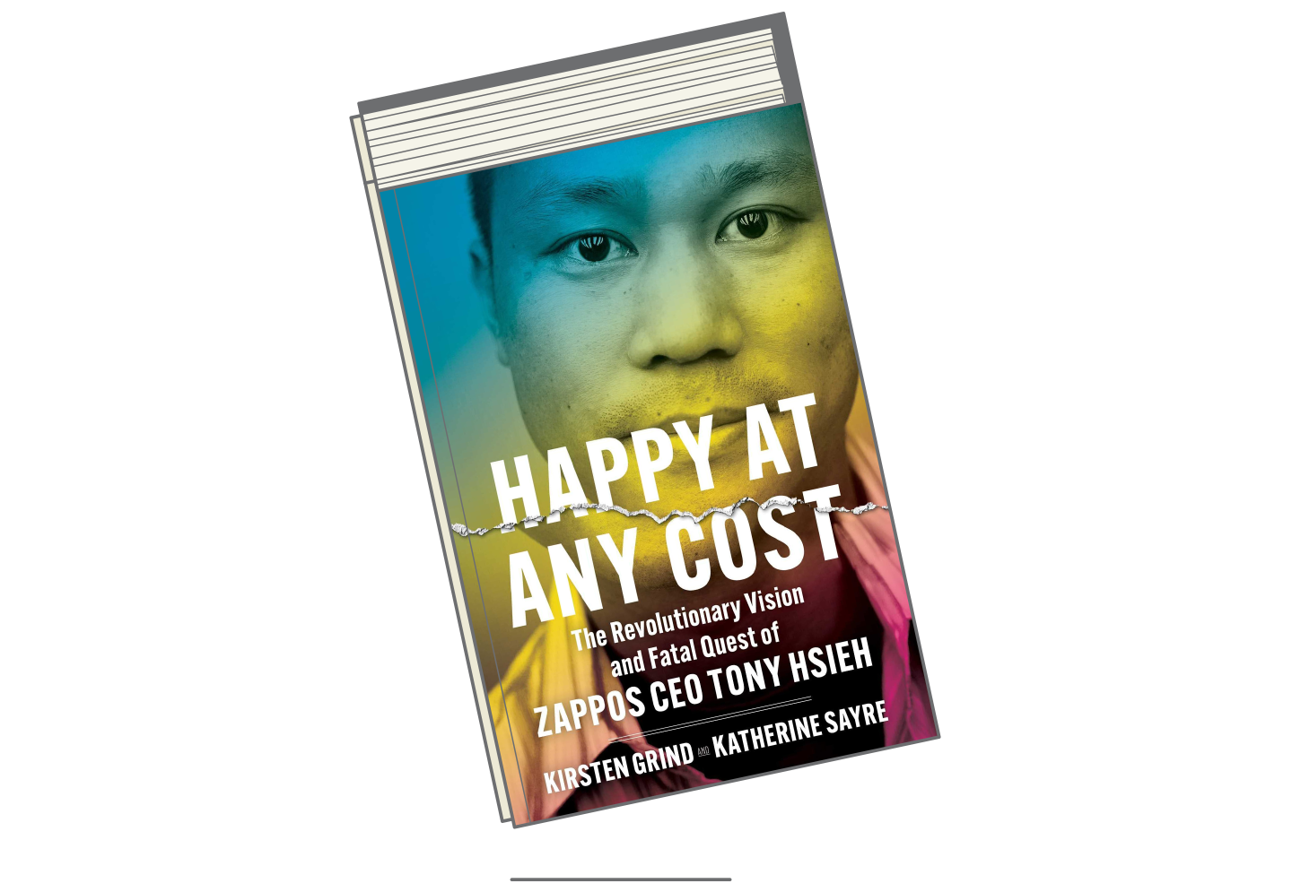 'Happy at Any Cost: The Revolutionary Vision and Fatal Quest of Zappos CEO Tony Hsieh'