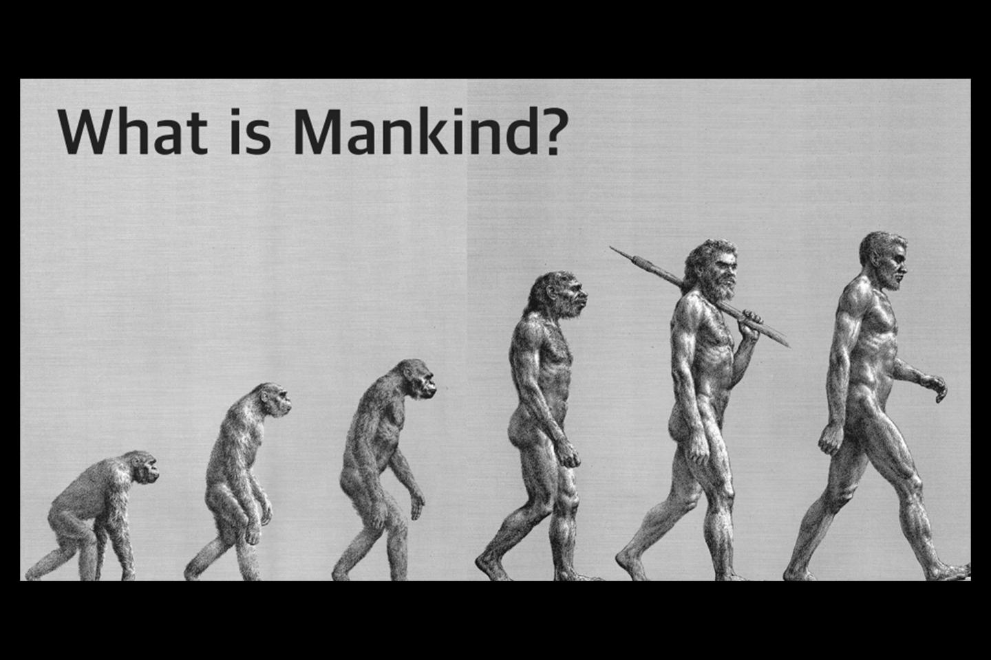 What is mankind