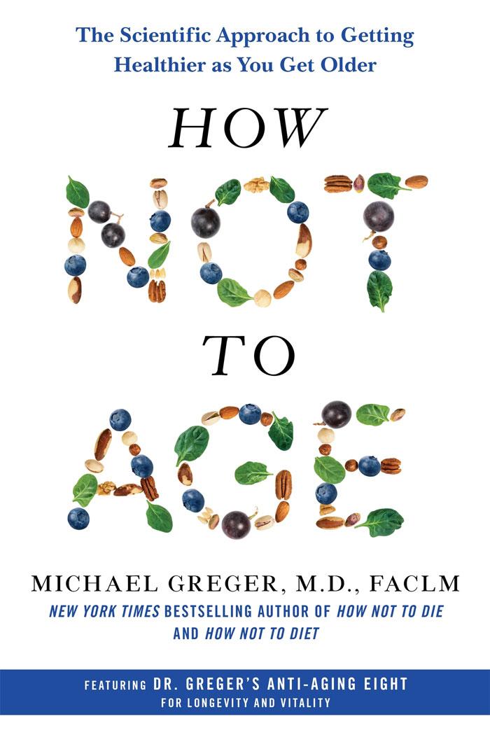 Image of cover of the book How Not to Age by Michael Greger, MD.